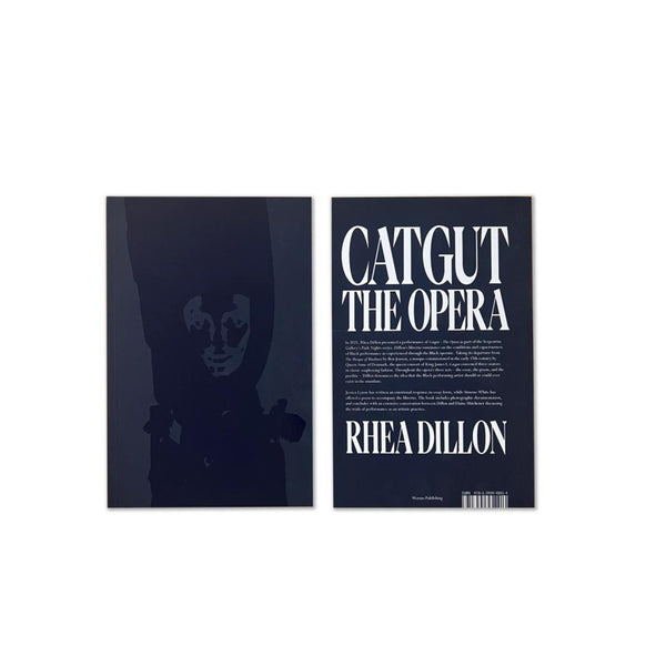 Climax Books - Rhea Dillon, Catgut The Opera 1st Edition